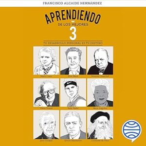 audiolibro-Aprendiendo-de-los-mejores-3-Tu-desarrollo-personal-es-tu-destino-gratis