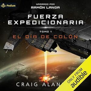audiolibro-El-Dia-de-Colon-Fuerza-Expedicionaria-Tomo-1-gratis