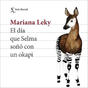 audiolibro-El-dia-que-Selma-sono-con-un-okapi-gratis