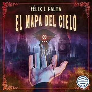 audiolibro-El-mapa-del-cielo-Trilogia-victoriana-2-gratis