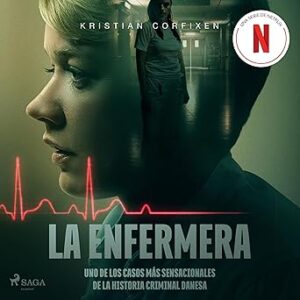 audiolibro-La-enfermera-uno-de-los-casos-mas-sensacionales-de-la-historia-criminal-danesa-gratis