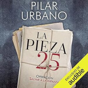 audiolibro-La-pieza-25-Operacion-Salvar-a-la-Infanta-gratis