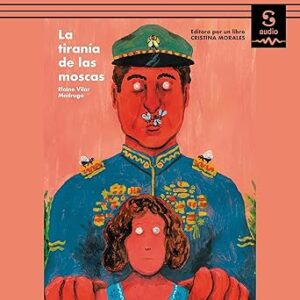 La tiranía de las moscas audiolibro-La-tirania-de-las-moscas-gratis