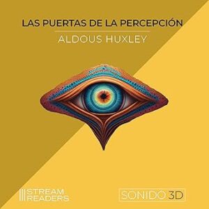 audiolibro-Las-puertas-de-la-percepcion-Sonido-3D-gratis