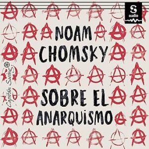audiolibro-Sobre-el-anarquismo-gratis