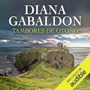 audiolibro-Tambores-de-Otono-Saga-Forastera-Libro-4-gratis