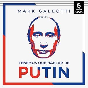audiolibro-Tenemos-que-hablar-de-Putin-gratis