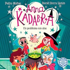 audiolibro-Un-problema-con-alas-Anna-Kadabra-2-gratis